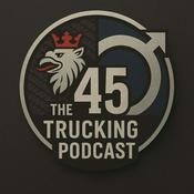 Podcast The 45 Trucking Podcast