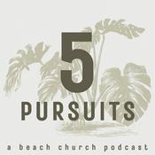 Podcast The 5 Pursuits