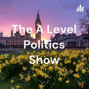 Podcast The A Level Politics Show