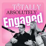 Podcast Totally Absolutely Engaged