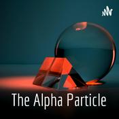 Podcast The Alpha Particle