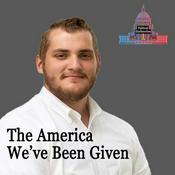 Podcast The America We've Been Given