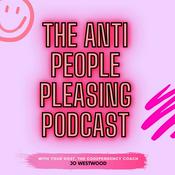 Podcast The Anti People Pleasing Podcast