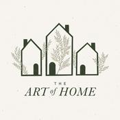 Podcast The Art of Home: A Podcast for Homemakers