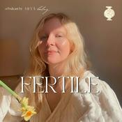 Podcast FERTILE by ARTÀ Healing