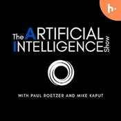 Podcast The Artificial Intelligence Show Podcast