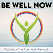Podcast The Be Well Now Podcast