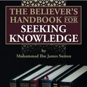 Podcast The Believer's Handbook for Seeking Knowledge