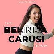 Podcast The Belinda Carusi Show