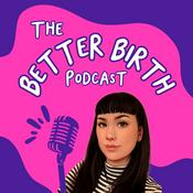 Podcast The Better Birth podcast with Erin Fung