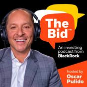 The Bid - An Investing Podcast from BlackRock