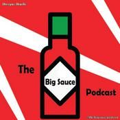 Podcast The Big Sauce Podcast