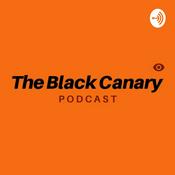 Podcast The Black Canary Podcast