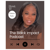 Podcast The Black Impact Podcast