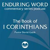 Podcast The Book of 1 Corinthians – Enduring Word Media Server