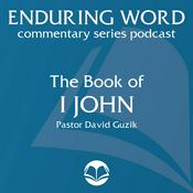 Podcast The Book of 1 John – Enduring Word Media Server