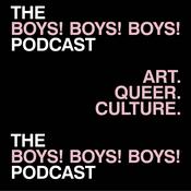 Podcast The BOYS! BOYS! BOYS! Podcast