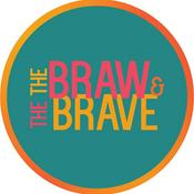 Podcast The Braw and The Brave