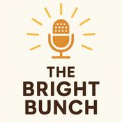 Podcast The Bright Bunch