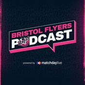 Podcast The Bristol Flyers Podcast