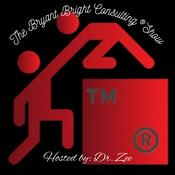 Podcast The Bryant Bright Consulting®️Show