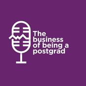 Podcast The business of being a postgrad
