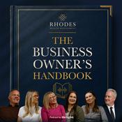 Podcast The Business Owner’s Handbook | Rhodes Wealth Management