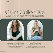 Podcast The Calm Collective - a wellness podcast for women