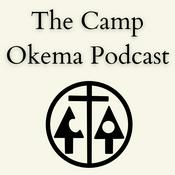 Podcast The Camp Okema Podcast