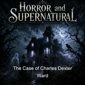 Podcast The Case of Charles Dexter Ward