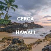 Podcast The Cerca Guide to Hawaii