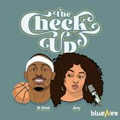 Podcast The Check up - With Bdot and Joy