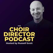 Podcast The Choir Director Podcast