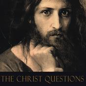 Podcast The Christ Questions