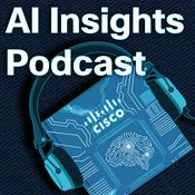 Podcast The Cisco AI Insights Podcast