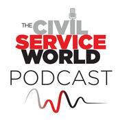 Podcast The Civil Service World Podcast