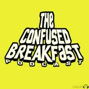 Podcast The Confused Breakfast