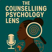 Podcast The Counselling Psychology Lens