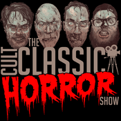 Podcast The Cult Classic Horror Show