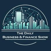 Podcast The Daily Business & Finance Show