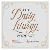 Podcast The Daily Liturgy Podcast