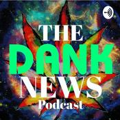 Podcast The Dank News Podcast