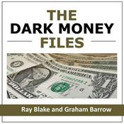 Podcast The Dark Money Files