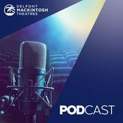 Podcast The Delfont Mackintosh Theatres Podcast