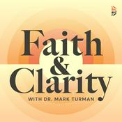 Podcast Faith & Clarity - Biblical Perspectives and Biblical Wisdom on News & Cultural Issues
