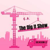 Podcast The Dig It Show