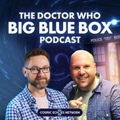 Podcast The Doctor Who Big Blue Box Podcast