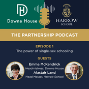 Podcast Downe House and Harrow: the Partnership Podcast