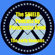 Podcast The Early Seasons of Agents of SHIELD Podcast by Phantastic Geek