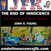 Podcast The End of Innocence - The Assassination of John F. Kennedy